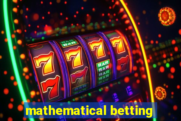 mathematical betting