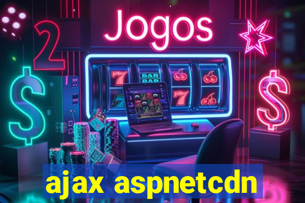 ajax aspnetcdn