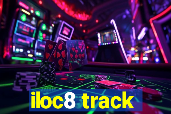 iloc8 track