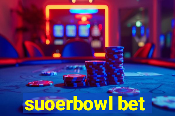 suoerbowl bet