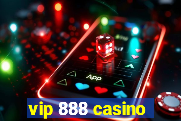 vip 888 casino