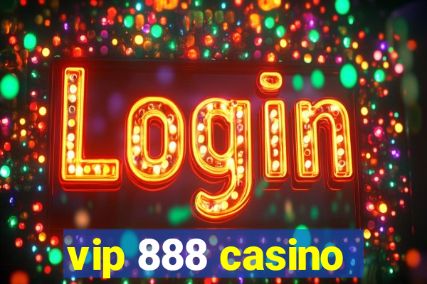 vip 888 casino