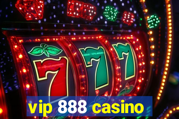 vip 888 casino