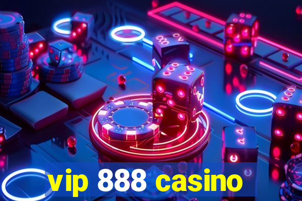 vip 888 casino