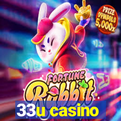 33u casino