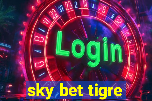 sky bet tigre