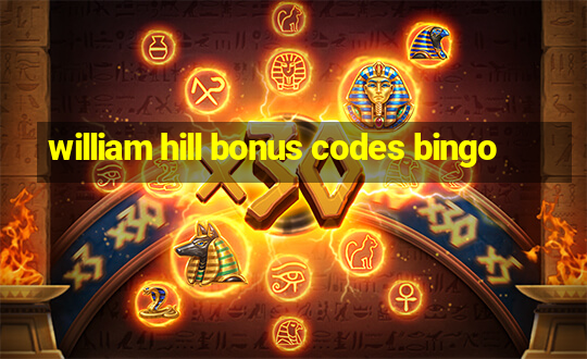 william hill bonus codes bingo