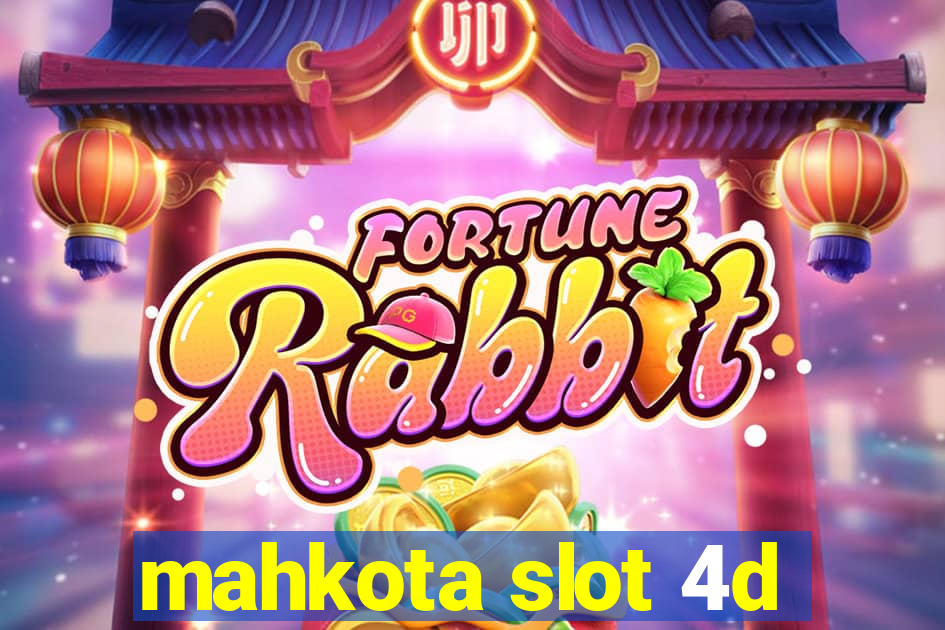 mahkota slot 4d