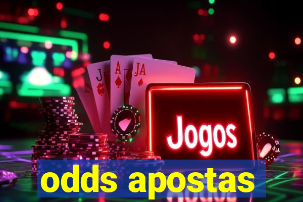 odds apostas