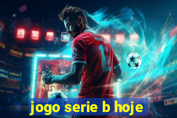 jogo serie b hoje