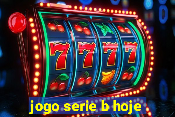 jogo serie b hoje