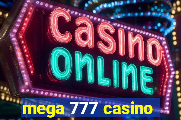 mega 777 casino