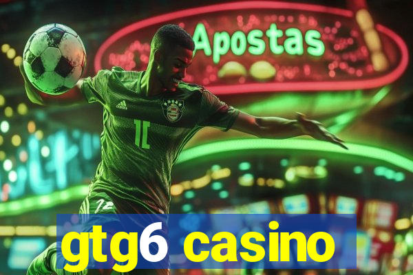 gtg6 casino