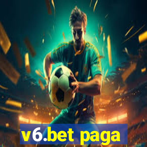 v6.bet paga