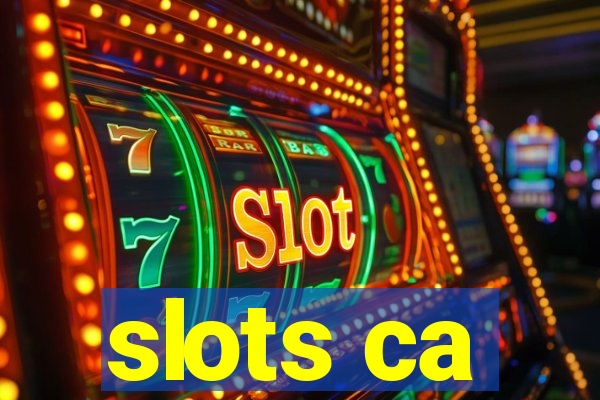 slots ca