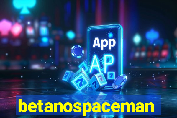 betanospaceman