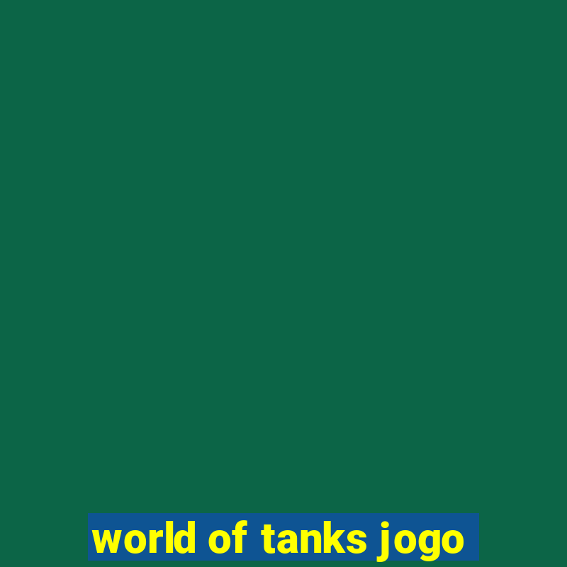 world of tanks jogo