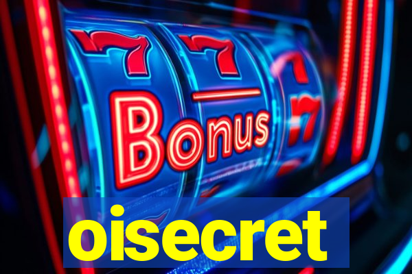 oisecret