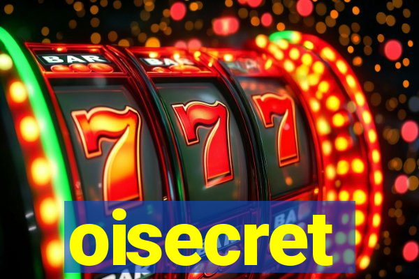 oisecret