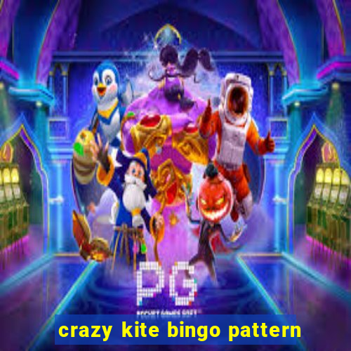 crazy kite bingo pattern