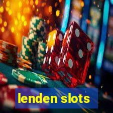 lenden slots