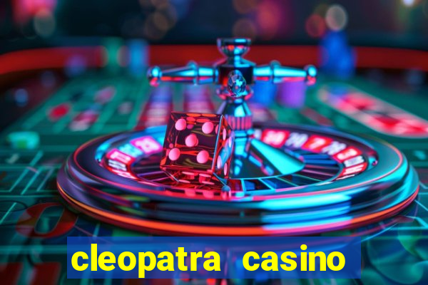 cleopatra casino slots free