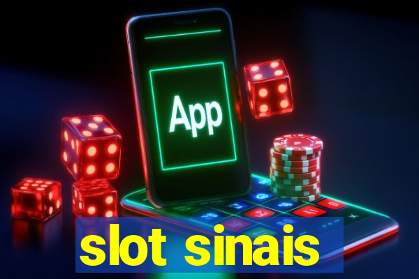 slot sinais