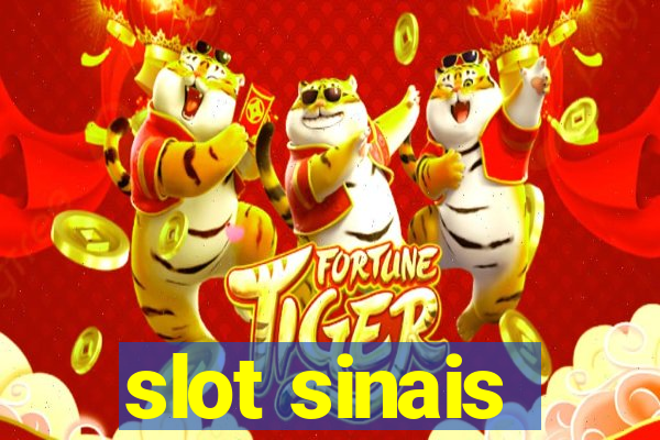 slot sinais