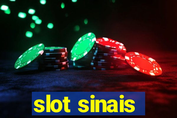 slot sinais