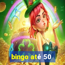 bingo até 50