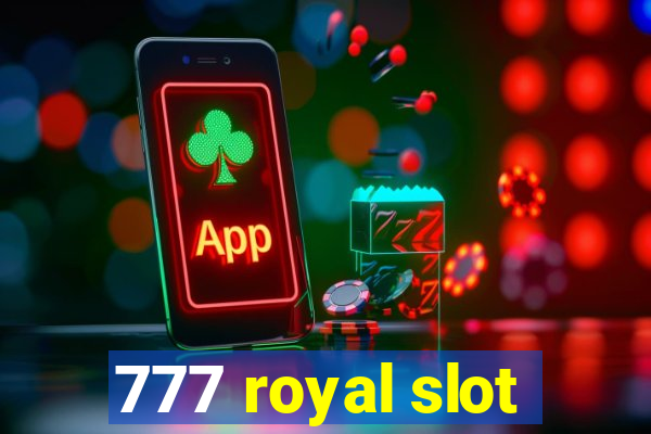 777 royal slot