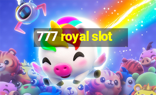 777 royal slot