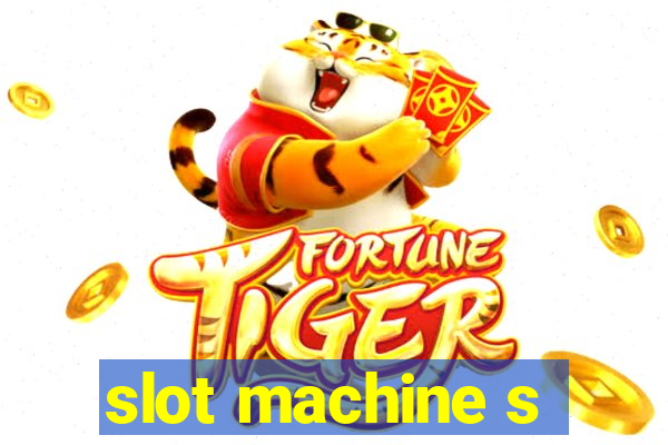 slot machine s