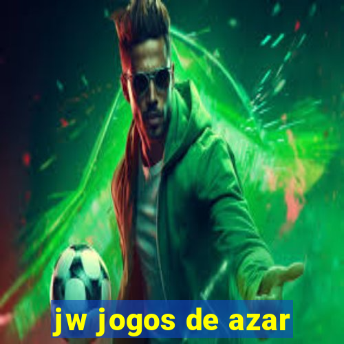 jw jogos de azar