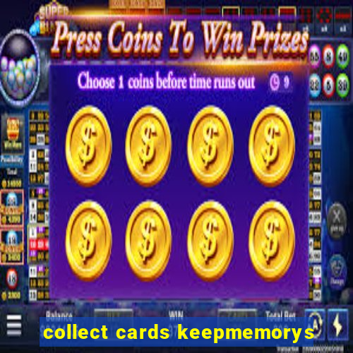 collect cards keepmemorys