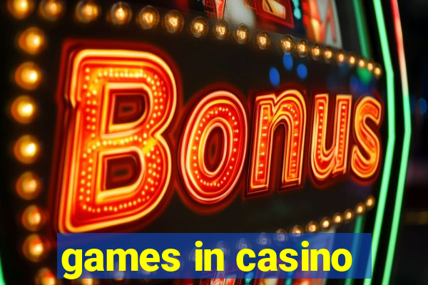 games in casino