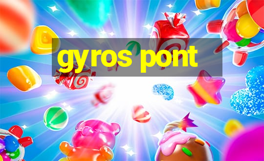 gyros pont