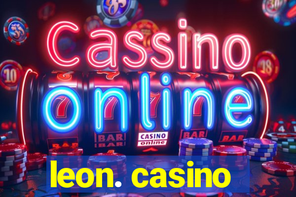 leon. casino