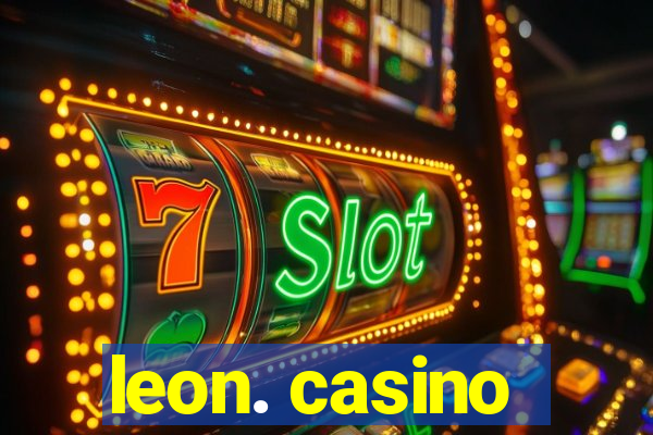 leon. casino