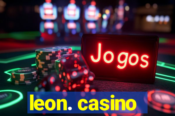 leon. casino