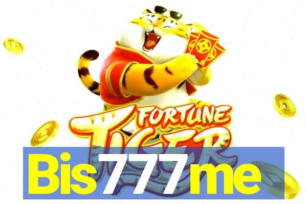 Bis777me