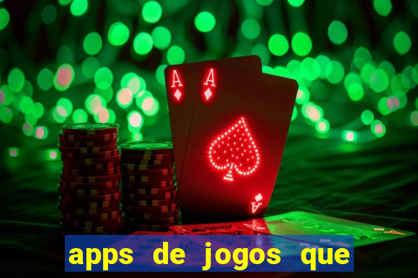 apps de jogos que realmente pagam