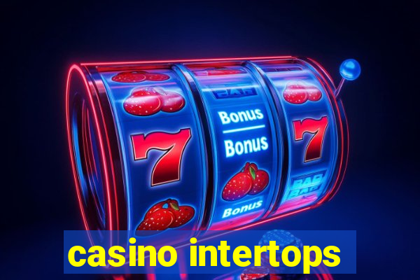 casino intertops