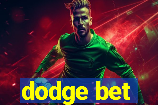 dodge bet