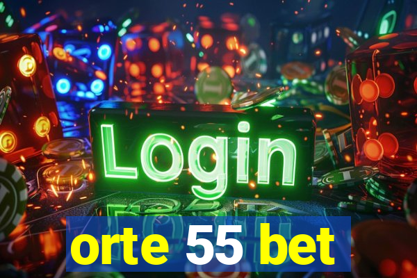 orte 55 bet