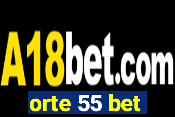 orte 55 bet