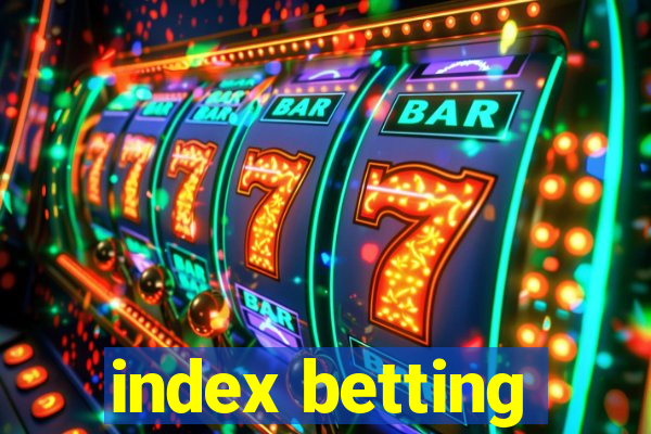 index betting