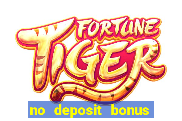 no deposit bonus real money casinos