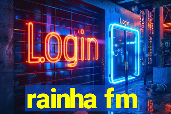 rainha fm