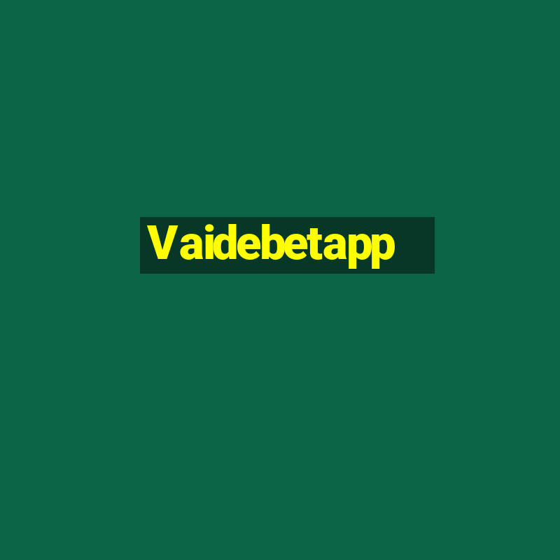 Vaidebetapp